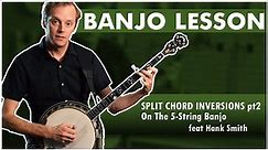 How To Split Chord Inversions On the 5-String Banjo with Hank Smith | Thinking Pianistically Part 2