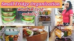 Fridge organization ideas💛🧡 ශීතකරණය නිවැරැදිව අසුරමු💛organize with me🧡fridge storage
