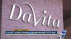 DaVita: Insurers are booting patients using charity to pay premiums