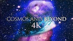 THE COSMOS AND BEYOND (4K) Ambient Film + Soothing Space Music in 4K 60FPS
