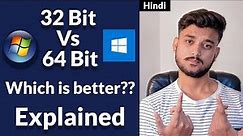 32bit vs 64bit Which is Better?? Explained - Hindi