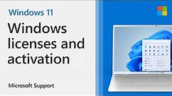 Understanding Windows licenses and activation | Microsoft