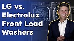 Electrolux vs. LG Front Load Washers: Which One is Better for Your Home?