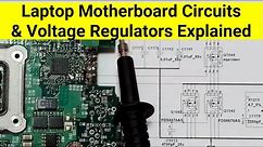 Laptop Motherboard Circuits and Voltage Regulators Explained - Laptop Motherboard Repair