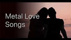 METAL BALLADS COLLECTION METAL LOVE SONGS