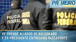 Jair Bolsonaro e aliados políticos são alvos de operação da PF | Primeiro Impacto (08/02/24)