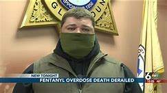 Fentanyl overdose death derailed