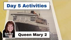 Queen Mary 2 Daily Programme - Day 5 | QM2 Trans Atlantic | Solo Travel Vlog