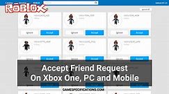 How To Accept Friend Request On Roblox? [Pc, Xbox One, And Mobile] - Game Specifications
