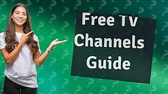 How can I watch all live TV channels for free?