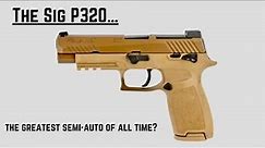 The Gun Show: Sig P320... Dethroned Glock! Replaced Beretta! Blown a few legs off!?!