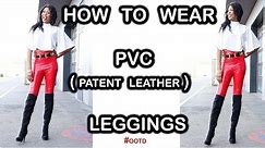 HOW TO WEAR PVC LEGGINGS | OOTD | HOW TO WEAR PATENT // FAUX RED HIGH WAISTED PANTS | inspiredbyvon