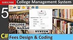 5. College Management System in C# - Fees Design and Coding
