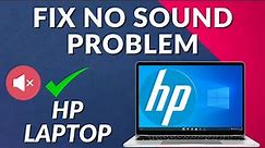 How to Fix no Sound problem in HP laptop