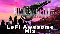 Final Fantasy 7 REBIRTH: Lofi & Chill Hype Awesome MIX