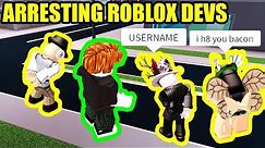 ARRESTING ROBLOX DEVELOPERS *RAGE QUITTER!!!* | Roblox Jailbreak New Update