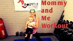 18 Minute Mommy and Me Full Workout---Workout to do with baby of any age