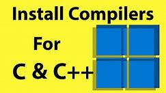 How to Install C and C   Compilers on Windows