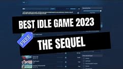 Best FREE Idle Game of 2023 - The Sequel