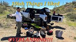 WATCH BEFORE YOU GO: 10ish Overlanding Gear I Liked On My First Adventure...