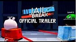 Jailbreak Trailer -Official-