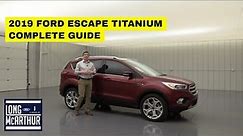 2019 FORD ESCAPE TITANIUM COMPLETE GUIDE STANDARD AND OPTIONAL EQUIPMENT