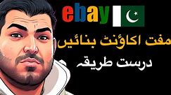Official Guide to Create eBay Seller account from Pakistan