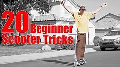 LEARNING 20 EASY SCOOTER TRICKS IN 10 MINUTES *TRICKS FOR BEGINNERS*