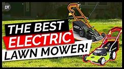 Best Electric Lawn Mowers 2019