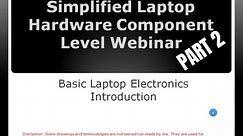 Basic Laptop Electronics Part 2