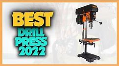 Top 10 Best Drill Press 2022