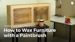 How to Wax Furniture with a Paint Brush | Furniture Restoration