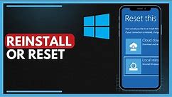 How To Reinstall Or Reset Windows10