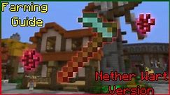 Hypixel Skyblock - How to Farm Guide! (Nether Wart Version)