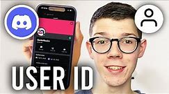 How To Find User ID On Discord Mobile - Full Guide