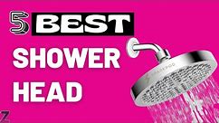 ✅😍Top 5 Best Shower Heads [ 2024 Buyer's Guide ]
