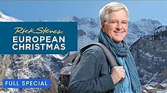 Rick Steves' European Christmas | Full Special