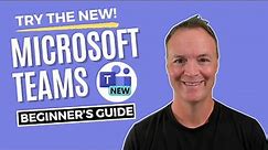 How to use the NEW Microsoft Teams :Beginner's Tutorial