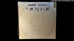 Mojero - Ro Vhuya Ra Kona (LP Version 1993)