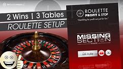 ROULETTE | 2 Wins | 3 Tables | MISSING SECTION Roulette tool | Roulette Profit and Stop