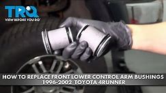 How to Replace Front Lower Control Arm Bushings 1996-2002 Toyota 4Runner