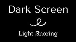 Light Snoring Sound For 10 Hours Is Great For Deep Sleep And ASMR With A Dark Screen