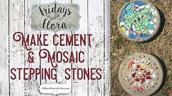 Make DIY Concrete Mosaic Stepping Stones for the Garden, Ep 37 Fridays w/Flora