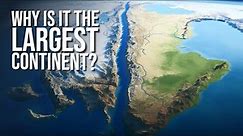 The Largest Continent On Planet Earth