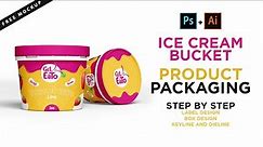 Ice-Cream Bucket Product Packaging Design in Illustrator/Photoshop | 3D Bucket Mockup