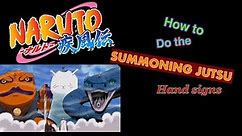 How to do the epic NARUTO SUMMONING JUTSU hand signs | tutorial | with steps!