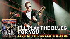 Joe Bonamassa Official - "I'll Play The Blues For You" - Live At The Greek Theatre