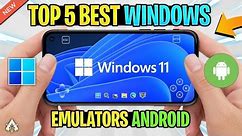 Top 5 BEST Windows Emulators For Android in 2023