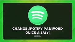 How To Change Your Spotify Password - (Quick & Easy)