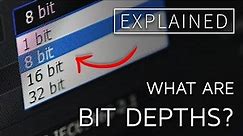 What is a 8-bit or 10-bit image? Bit Depths EXPLAINED!